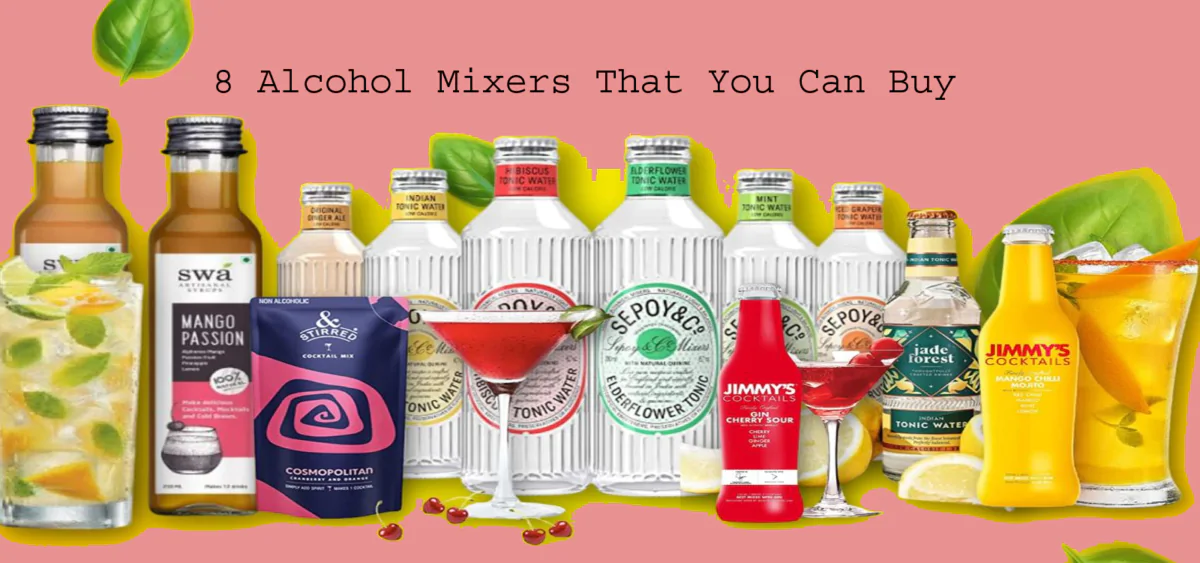 8 Alcohol Mixers That You Can Buy