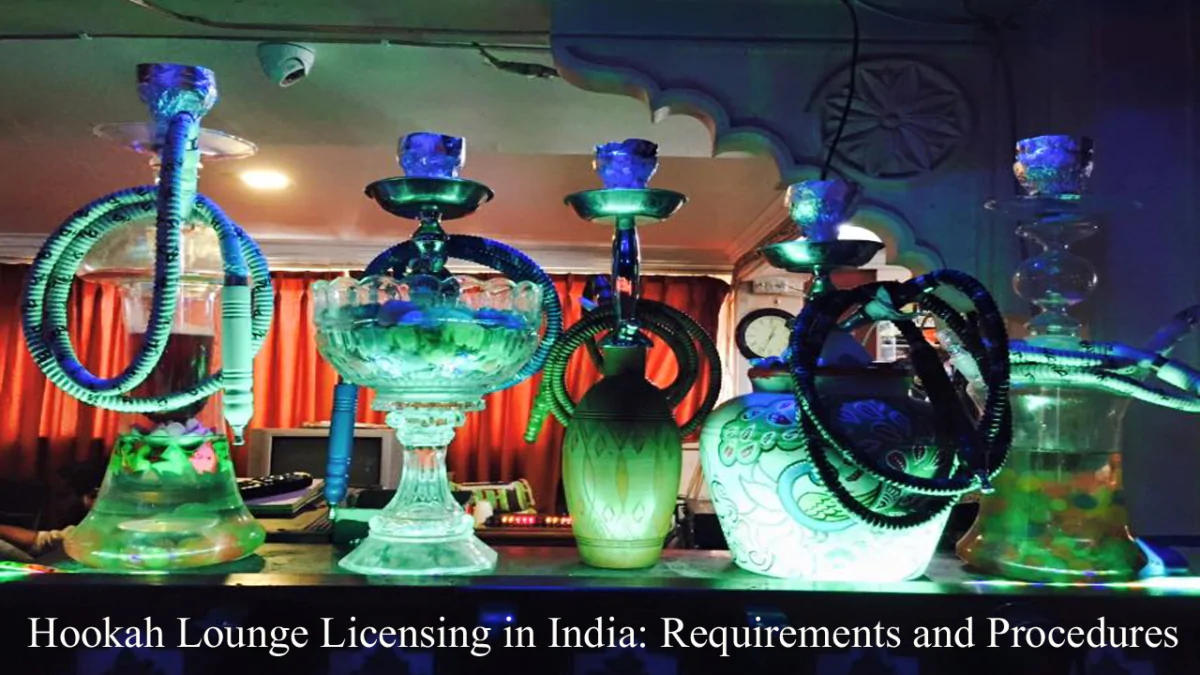 Hookah Lounge Licensing in India