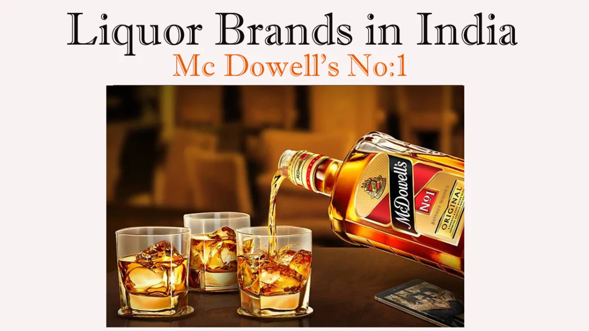 Liquor brands in india -Mc dowells no 1