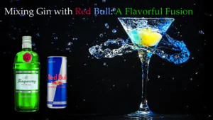 Mixing Gin with Red Bull